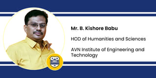 AVN Institute of Engineering and Technology, HOD of Humanities and Sciences: Mr. B. Kishore Babu Inetrview